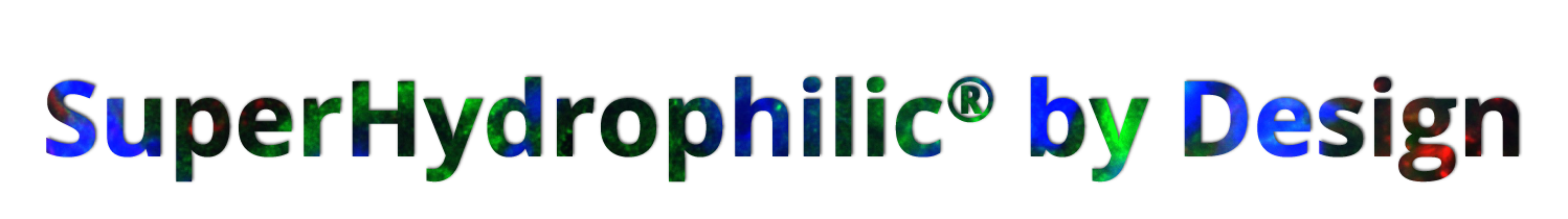 Superhydrophillic by Design